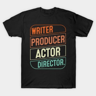 Writer Producer Actor Director Filmmaker Retro Vintage 80s 90s Gifts T-Shirt